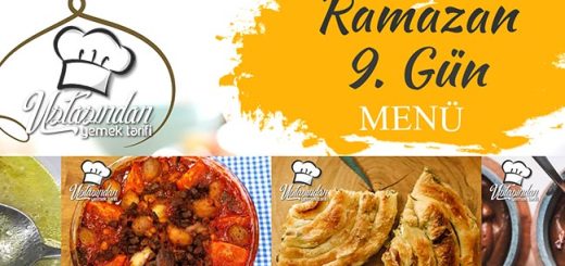 Ramazan Yemekleri - 9. Gün Ramazan Menüsü